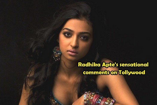 Radhika Apte's sensational controversial comments on TFI Tollywood