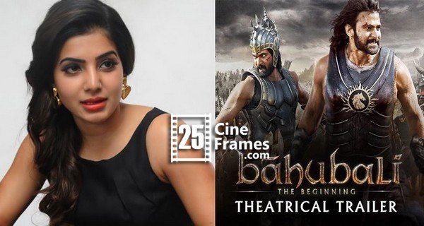 Samantha asks for Ambulance after watching Baahubali Trailer