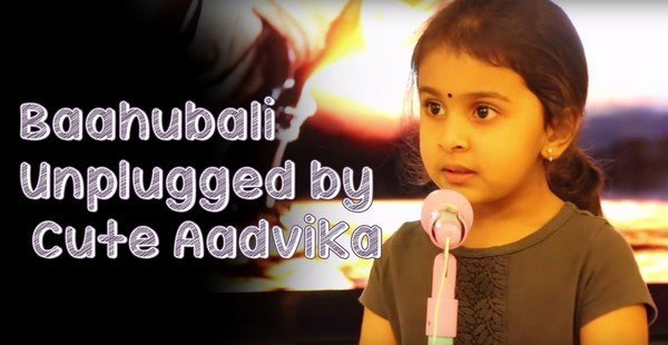 Must Watch Baahubali - Unplugged by Cute Aadvika Video
