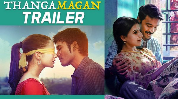 Thangamagan Official Trailer Dhanush Amy Jackson Samantha Ruth Prabhu Anirudh Ravichander