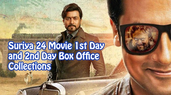 Suriya 24 Movie First Day and Second Day Box Office Collections World Wide Areawise List
