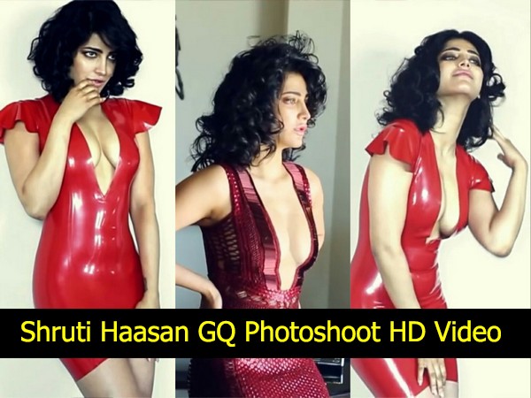 The Most Shocking Photoshoot Shruti Haasan Latest GQ Magazine HD 1080P VIDEO