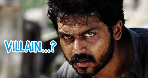 karthi-says-if-he-is-hero-he-would-like-to-don-antagonist-role