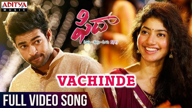 Telugu Hd Video Songs 1080p Bluray Download Fix Movies Vachinde-Full-Video-Song-HD-1080P-Fidaa-Telugu-Movie-Fidaa-HD-Video-Songs-Varun-Tej-Sai-Pallavi-Shakthikanth-Karthick