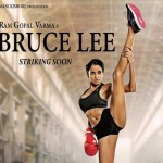 First Look Poster : Ram Gopal Varma’s Bruce Lee, Beauty & Power of Women