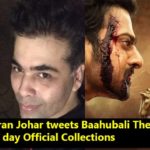 Karan Johar tweets Baahubali The Conclusion’s day 1syt day Official Collections
