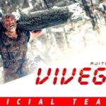 Thala Ajith Kumar Vivegam – Official HD Teaser | Kajal Agarwal,Vivek Oberoi, Akshara | Vetri | Anirudh | Siva
