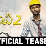 VIP 2 (Telugu) – Official Teaser HD Video | Dhanush, Kajol, Amala Paul | Soundarya Rajinikanth