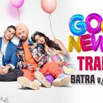 Good Newwz 2nd Official Theatrical Trailer HD 1080P Video – Akshay Kumar, Kareena Kapoor, Diljit Dosanjh, Kiara Advani, Raj Mehta, Tanishk Bagchi