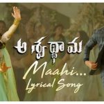 Maahi Full Video Song HD 1080P | Aswathama Telugu Movie Aswathama Video Songs | Naga Shaurya, Mehreen Pirzada | Sricharan Pakala